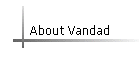 About Vandad